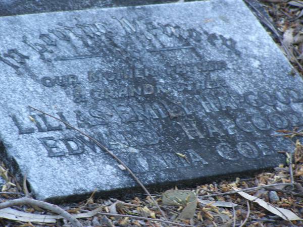 Lilias Emily HAPGOOD,  | mother;  | Edward HAPGOOD,  | father,  | Maria COE,  | grandmother;  | Mooloolah cemetery, City of Caloundra  |   | 