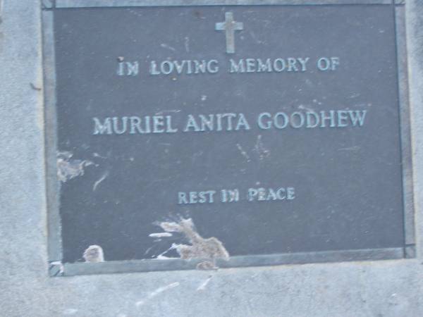Muriel Anita GOODHEW;  | Mooloolah cemetery, City of Caloundra  |   | 