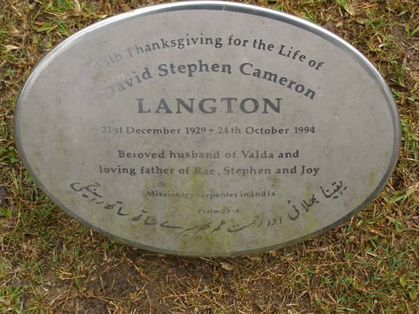 David Stephen Cameron LANGTON,  | 21 Dec 1929 - 24 Oct 1994,  | husband of Valda,  | father of Rae, Stephen & Joy;  | Mooloolah cemetery, City of Caloundra  | 