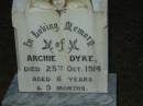 
Archie DYKE,
died 25 Oct 1914 aged 6 years 9 months;
Mooloolah cemetery, City of Caloundra

