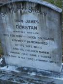 Ivan James DUNSTAN, died 15 Feb 1986 aged 39 years, wife Marie, children Karen, Sharon, Julie-Anne & Robert; Mooloolah cemetery, City of Caloundra  