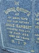 Annie ISAMBERT, wife mother, died 2 Mar 1936 aged 66 years; William Frederick ISAMBERT, husband father, died 18 April 1956 aged 75 years; Mooloolah cemetery, City of Caloundra  