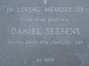 Daniel SEBBENS, brother, died 8 Jan 1987; Mooloolah cemetery, City of Caloundra  