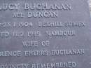 Lucy BUCHANAN (nee DUNCAN), born 23-1-1904 Bexhill Sussex, died 11-7-1985 Nambour, wife of Clarence Ehlers BUCHANAN; Mooloolah cemetery, City of Caloundra  