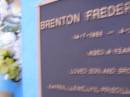 
Brenton Frederick JONES
14-7-1988 - 4-3-1993 aged 4 years,
son & brother of Karen, Llewellyn, Priscilla,
Justin & Brandon;
Mooloolah cemetery, City of Caloundra
[REDO]

