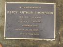 
Percy Arthur THOMPSON,
28-4-1913 - 15-3-2000,
husband of Kath,
father of Jim, Jen, Peter & Mark;
Mooloolah cemetery, City of Caloundra

