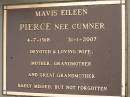 Mavis Eileen PIERCE (nee CUMNER), 4-7-1918 - 31-1-2007, wife mother grandmother great-grandmother; Mooloolah cemetery, City of Caloundra  