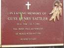 
Guss Henry SATTLER,
26-6-1906 - 12-7-1992,
remembered by Val, Ross, Paul & families;
Mooloolah cemetery, City of Caloundra
