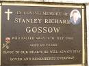Stanley Richard GOSSOW, died 18 July 2000 aged 69 years; Mooloolah cemetery, City of Caloundra 