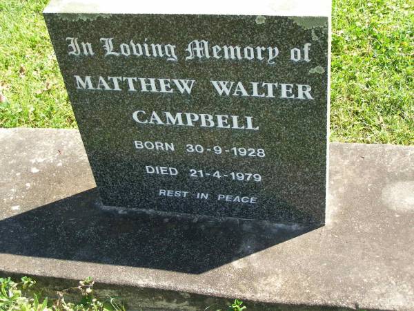 Matthew Walter CAMPBELL,  | born 30-9-1928,  | died 21-4-1979;  | Moore-Linville general cemetery, Esk Shire  | 