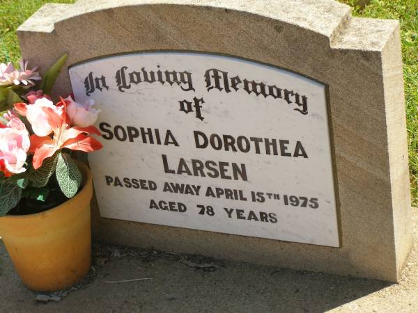 Sophia Dorothea LARSEN,  | died 15 April 1975 aged 78 years;  | Moore-Linville general cemetery, Esk Shire  | 