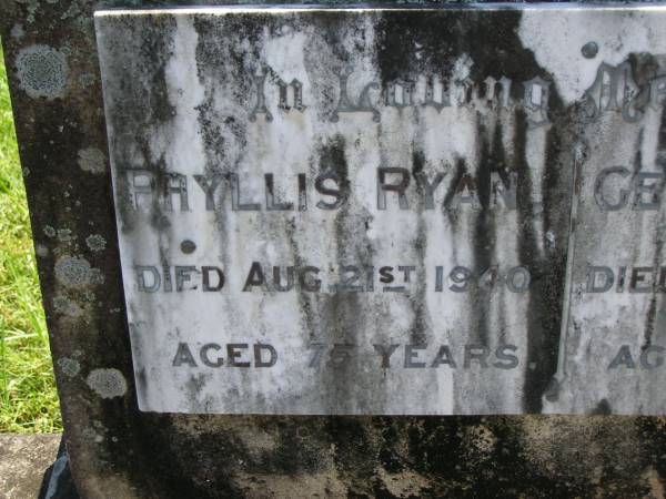 Phyllis RYAN,  | died 21 Aug 1940 aged 75 years;  | Gerald RYAN,  | died 22 Sept 1942 aged 76 years;  | Moore-Linville general cemetery, Esk Shire  | 