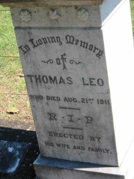 Thomas LEO,  | died 21 Aug 1911,  | erected by wife & family;  | Annie LEO,  | aged 61 years;  | Moore-Linville general cemetery, Esk Shire  | 