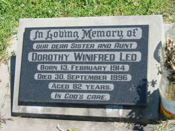 Dorothy Winifred LEO,  | sister aunt,  | born 13 Feb 1914,  | died 30 Sept 1996 aged 82 years;  | Moore-Linville general cemetery, Esk Shire  | 