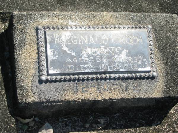 Frank HORNE,  | husband father,  | died 10 Jan 1959 aged 82 years;  | Ethel HORNE,  | mum,  | died 8 Aug 1983 aged 96 years 11 months;  | Reginald Enoch HORNE,  | died 12-10-1972 aged 56 years;  | Moore-Linville general cemetery, Esk Shire  | 