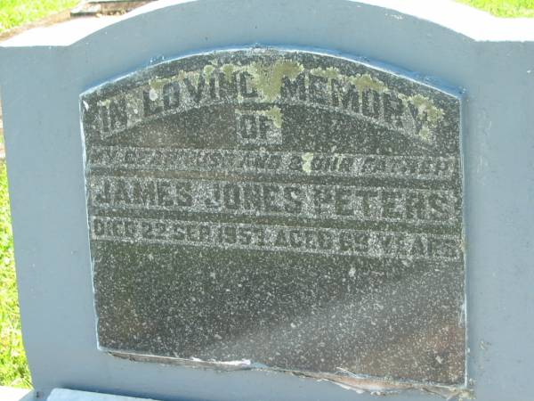 James Jones PETERS,  | husband father,  | died 22 Sept 1953 aged 69 years;  | Jessie PETERS,  | died 4-11-1975 aged 86 years,  | wife mother mother-in-law grandmother;  | Moore-Linville general cemetery, Esk Shire  | 