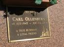 
Alfred OLLENBURG,
9 Jan 1897 - 21 Aug 1974;
Carl OLLENBURG,
nephew,
1 Aug 1943 - 15 July 2001;
Moore-Linville general cemetery, Esk Shire
