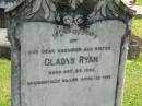 
Gladys RYAN,
daughter sister,
born 28 Dec 1892,
accidentally killed 12 April 1912;
Moore-Linville general cemetery, Esk Shire
