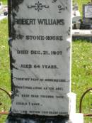 
Robert WILLIAMS,
of Stone-house,
died 21 Dec 1907 aged 64 years;
Moore-Linville general cemetery, Esk Shire
