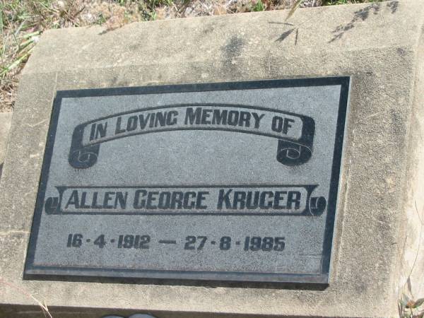 Allen George KRUGER  | 16-4-1912 to 27-8-1985  |   | Mt Walker Historic/Public Cemetery, Boonah Shire, Queensland  |   | 