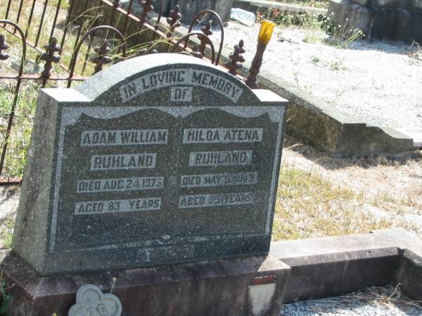 Adam William RUHLAND  | 24 Aug 1975  | 83 yrs  |   | Hilda Atena RUHLAND  | 3 May 1949  | 55 yrs  |   | Mt Walker Historic/Public Cemetery, Boonah Shire, Queensland  |   | 