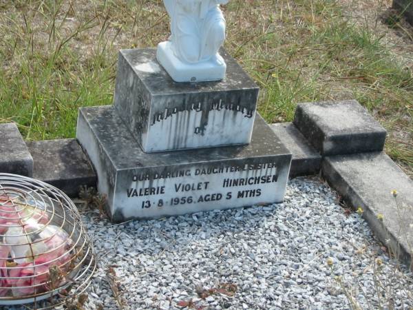 Valerie Violet HINRICHSEN  | 13-8-1956 aged 5 mths  |   | Mt Walker Historic/Public Cemetery, Boonah Shire, Queensland  |   | 