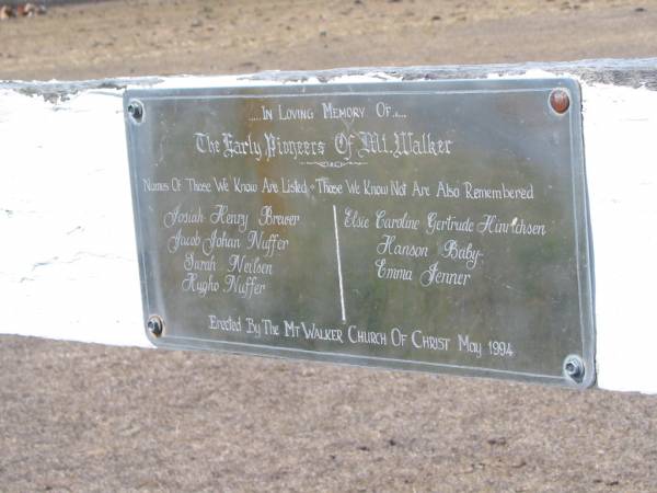 Pioneer graves  |   | Josiah Henry Brewer  | Jacob Johan Nuffer  | Sarah Neilsen  | Hugh Nuffer  | Elsie Caroline Gertrude Hinnchsen  | Hanson Baby  | Emma Jenner  |   | Mt Walker, Boonah Shire, Queensland  |   | 