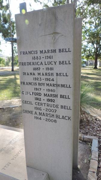 Francis Marsh BELL  | 1883 - 1961  | Frederica Lucy BELL  | 1887 - 1981  | Diana Marsh BELL  | 1923 - 1964  | Francis Roy Marsh BELL  | 1917 - 1980  | Guildford Marsh BELL  | 1912 - 1992  | Cecil Gertrude BELL  | 1916-2007  | Orme A Marsh BLACK  | 1914-2008  |   | Mount Alford  | 