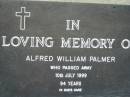 Alfred William PALMER 10 Jul 1999, aged 94 Mt Cotton / Gramzow / Cornubia / Carbrook Lutheran Cemetery, Logan City  