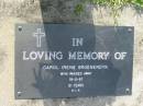 
Carol Irene GROENENDYK
18 Mar 1997, aged 51
Mt Cotton  Gramzow  Cornubia  Carbrook Lutheran Cemetery, Logan City

