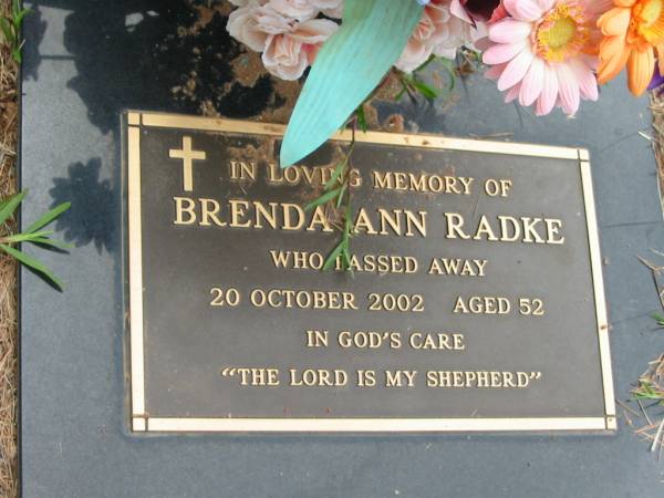 Brenda Ann RADKE  | 20 Oct 2002, aged 52  | Mt Cotton / Gramzow / Cornubia / Carbrook Lutheran Cemetery, Logan City  |   | 