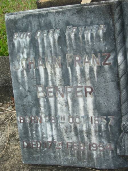 Johann Franz BENFER  | b: 28 Oct 1857, d: 17 Feb 1954  | Elizabeth Margaret BENFER  | b: 10 Apr 1864, d: 8 Feb 1946  | Mt Cotton / Gramzow / Cornubia / Carbrook Lutheran Cemetery, Logan City  |   | 