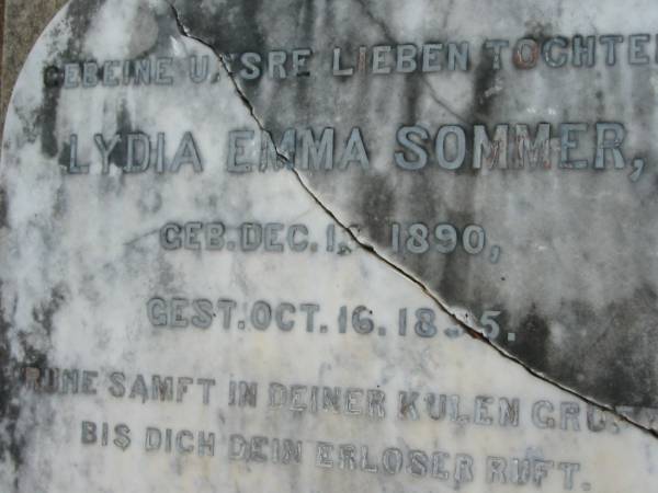 Lydia Emma SOMMER  | b: 18 Dec 1890, d: 16 Oct 1895  | Mt Cotton / Gramzow / Cornubia / Carbrook Lutheran Cemetery, Logan City  |   | 