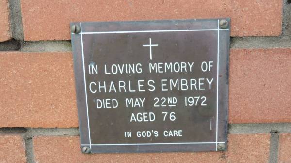 Charles Embrey  | d: 22 May 1972, aged 76  | Mount Cotton St Pauls Lutheran Columbarium wall  |   | 