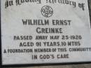 Wilhelm Ernst GREINKE 25 May 1926, aged 91 years 10 months (a foundation member of this community) Mount Beppo Apostolic Church Cemetery 
