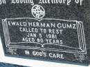 
Ewald Herman GUMZ
5 Jan 1981, aged 80
Mount Beppo Apostolic Church Cemetery
