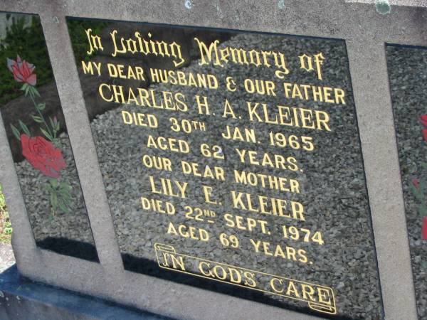 Charles H.A. KLEIER, husband father,  | died 30 Kan 1965 aged 62 years;  | Lily E. KLEIER, mother,  | died 22 Sept 1974 aged 69 years;  | Mt Beppo General Cemetery, Esk Shire  | 