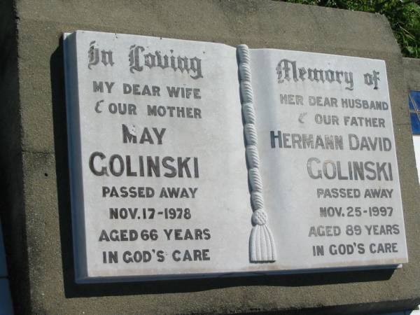 May GOLINSKI, wife mother,  | died 17 Nov 1978 aged 66 years;  | Hermann David GOLINSKI, husband father,  | died 25 Nov 1997 aged 89 years;  | Mt Beppo General Cemetery, Esk Shire  | 
