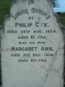 
Philip COX; 26 Aug 1934; aged 61
(wife) Margaret Ann; 4 Dec 1936; aged 60
Mt Mee Cemetery, Caboolture Shire

