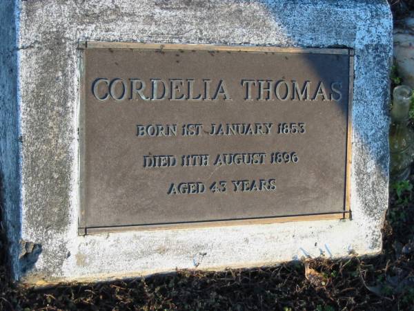 Cordelia THOMAS; B: 1 Jan 1853; D: 11 Aug 1896; aged 43  | Mt Mee Cemetery, Caboolture Shire  | 