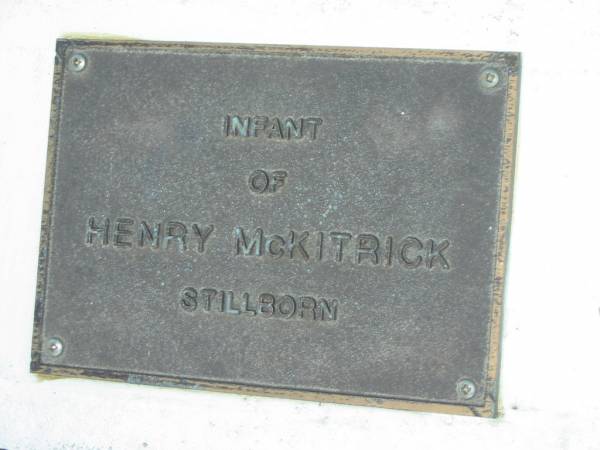 infant of Henry McKITRICK; stillborn  | Mt Mee Cemetery, Caboolture Shire  | 