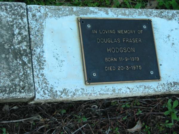 Elsie Margaret HODGSON; D: 26 Nov 1958; aged 36  | Douglas Fraser HODGSON; B: 11 Sep 1919; D: 20 Mar 1975  | Mt Mee Cemetery, Caboolture Shire  | 