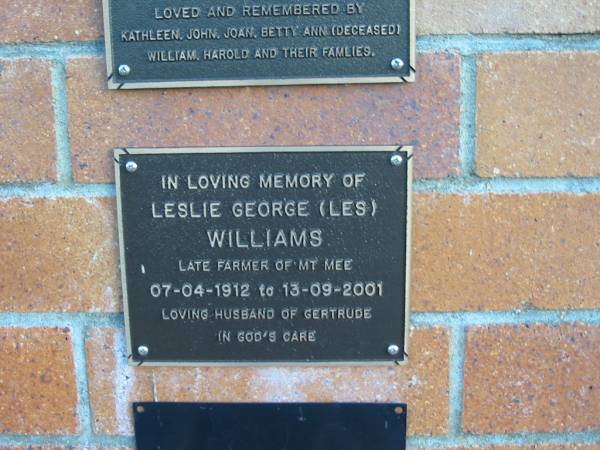 Leslie George (Les) WILLIAMS; B: 7 Apr 1912; D: 13 Sep 2001  | husband of Gertrude  | Mt Mee Cemetery, Caboolture Shire  | 