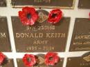 
Donald KEITH; 1935 - 2004
War Memorial, Elsie Laver Park, Mudgeeraba
