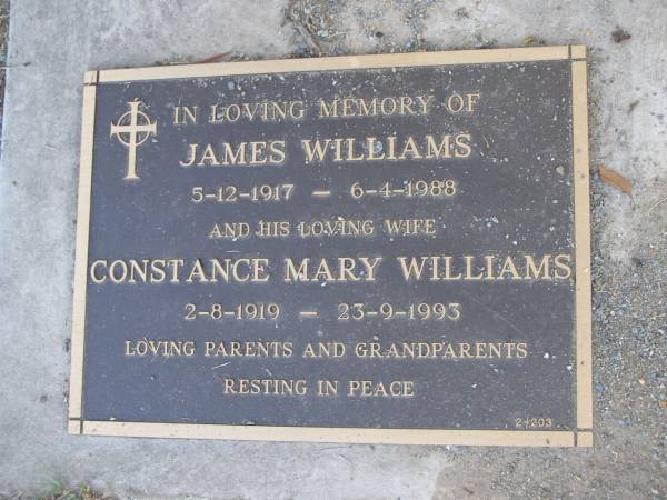 James WILLIAMS,  | 5-12-1917 - 6-4-1988;  | Constance Mary WILLIAMS,  | 2-8-1919 - 23-9-1993;  | parents grandparents;  | Mudgeeraba cemetery, City of Gold Coast  | 