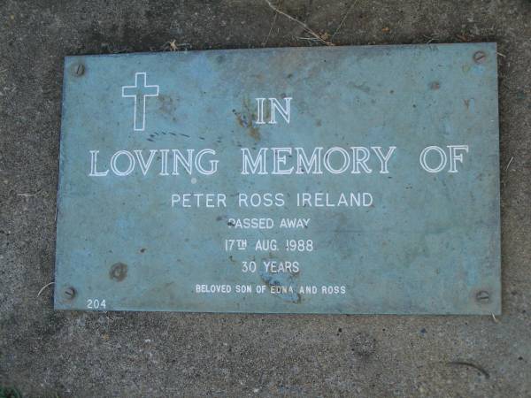 Peter Ross IRELAND,  | died 17 Aug 1988 aged 30 years,  | son of Edna & Ross;  | Mudgeeraba cemetery, City of Gold Coast  | 