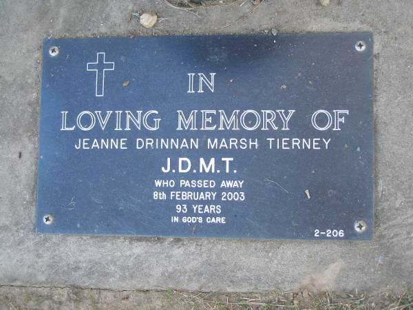 Jeanne Drinnan Marsh TIERNEY,  | died 8 Feb 2003 aged 93 years;  | Mudgeeraba cemetery, City of Gold Coast  | 