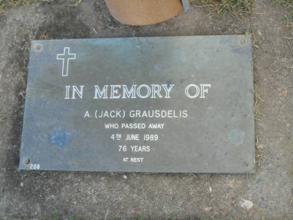 A. (Jack) GRAUSDELIS,  | died 4 June 1989 aged 76 years;  | Mudgeeraba cemetery, City of Gold Coast  | 