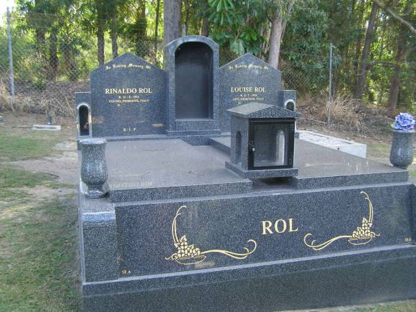 Rinaldo ROL,  | born 21-8-1921 Torino Piemonte Italy;  | Louise ROL,  | born 2-7-1923 Asti Piemonte Italy;  | Mudgeeraba cemetery, City of Gold Coast  | 