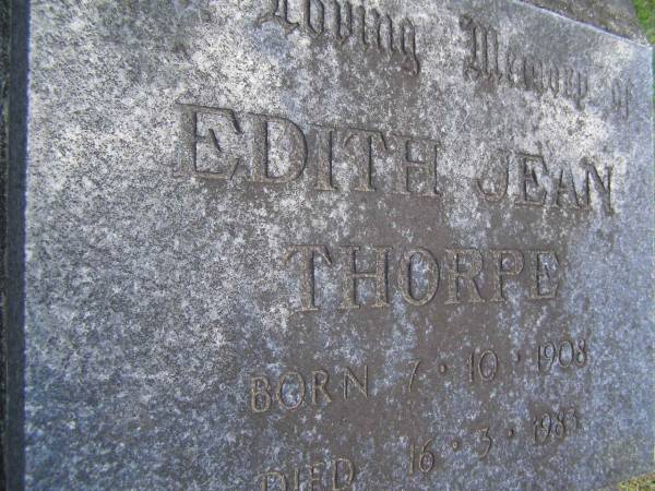 Harry Kenny THORPE,  | born 28-3-1905,  | died 1-9-1983;  | Edith Jean THORPE,  | born 7-10-1908,  | died 16-3-1983;  | Mudgeeraba cemetery, City of Gold Coast  | 